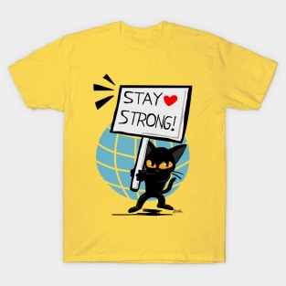 Stay strong T-Shirt